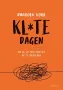 Deltas Dagboek voor kl*te dagen