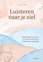 Deltas Luisteren naar je ziel