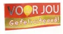 Voor Jou! Wensreep melkchocolade gefeliciteerd