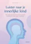 Deltas Luisteren naar je innerlijke kind